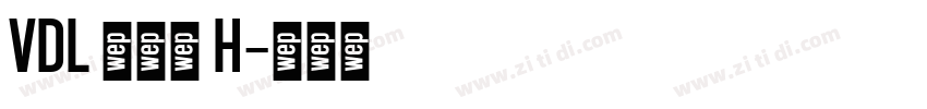 VDL 京千社 H字体转换